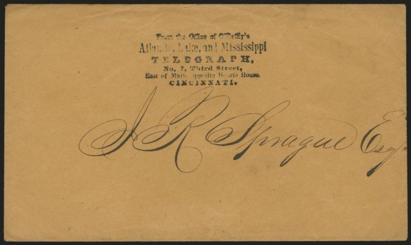 From the Office of OReillys Atlantic, Lake, and Mississippi Telegraph.> Black handstamp continues No. 7, Third Street, East of Main. opposite Henrie House. Cincinnati., on cover (ca. 1847-1852) to local
addressee, Very Fine and rare, accordin